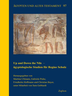 cover image of Up and Down the Nile--agyptologische Studien fur Regine Schulz
